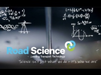 Road Science - Science isn’t just what we do – it’s who we are - our capabilities